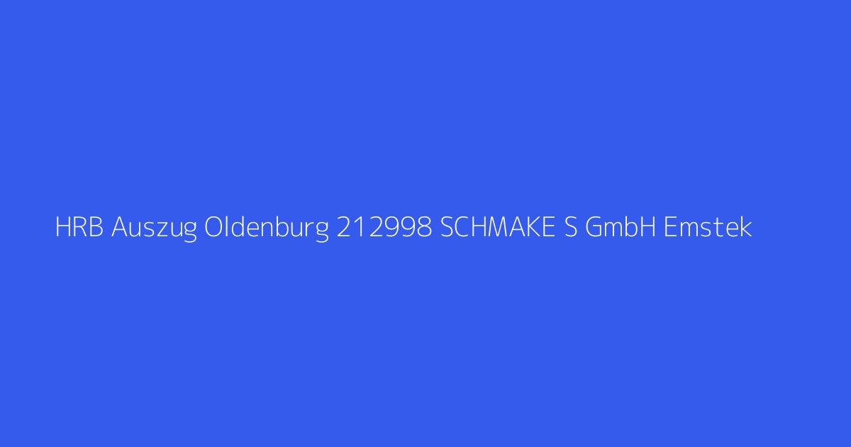 HRB Auszug Oldenburg 212998 SCHMAKE S GmbH Emstek
